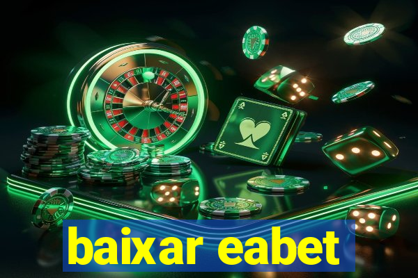 baixar eabet